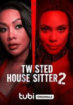 Watch Twisted House Sitter 2 Zumvo