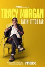 Watch Tracy Morgan: Takin\' It Too Far (TV Special 2023) Zumvo