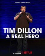 Watch Tim Dillon: A Real Hero (TV Special 2022) Zumvo