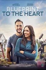 Watch Blueprint to the Heart Zumvo