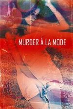 Watch Murder  la Mod Zumvo
