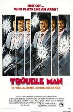 Watch Trouble Man Zumvo