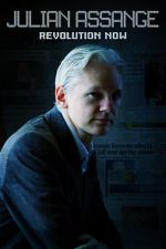 Watch Julian Assange: Revolution Now Zumvo