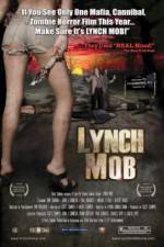 Watch Lynch Mob Zumvo