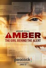 Watch Amber: The Girl Behind the Alert Zumvo