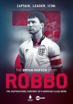 Watch Robbo: The Bryan Robson Story Zumvo