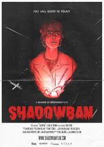Watch Shadowban (Short 2022) Zumvo