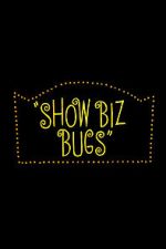 Watch Show Biz Bugs (Short 1957) Zumvo