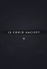 Watch Is Covid Racist? Zumvo