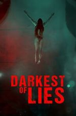 Watch Darkest of Lies Zumvo