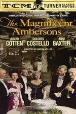 Watch The Magnificent Ambersons Zumvo