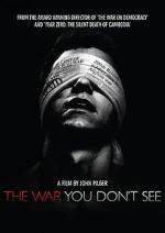 Watch The War You Don\'t See Zumvo