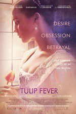 Watch Tulip Fever Zumvo