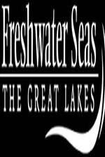 Watch Freshwater Seas: The Great Lakes Zumvo