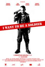 Watch I Want to Be a Soldier Zumvo