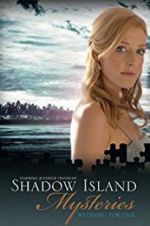 Watch Shadow Island Mysteries: Wedding for One Zumvo