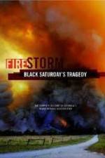 Watch Black Saturdays Firestorm Zumvo