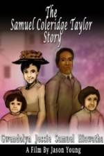 Watch The Samuel Coleridge-Taylor Story Zumvo