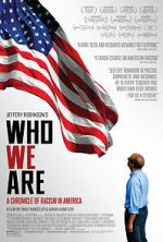 Watch Who We Are: A Chronicle of Racism in America Zumvo