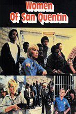 Watch Women of San Quentin Zumvo