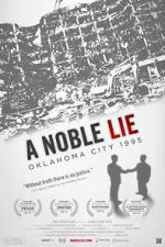 Watch A Noble Lie: Oklahoma City 1995 Zumvo