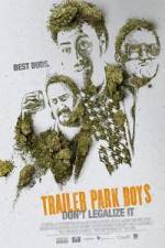 Watch Trailer Park Boys: Don't Legalize It Zumvo