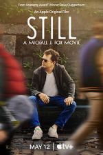 Watch Still: A Michael J. Fox Movie Zumvo