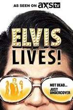 Watch Elvis Lives! Zumvo