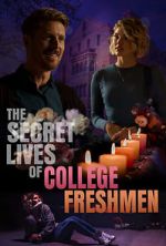 Watch The Secret Lives of College Freshmen Zumvo