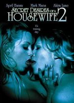 Watch Secret Desires of a Housewife 2 Zumvo