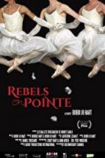 Watch Rebels on Pointe Zumvo