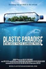 Watch Plastic Paradise: The Great Pacific Garbage Patch Zumvo