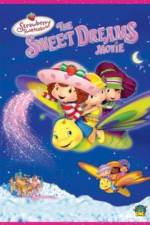 Watch Strawberry Shortcake: The Sweet Dreams Movie Zumvo