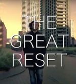 Watch The Great Reset Zumvo
