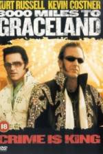 Watch 3000 Miles to Graceland Zumvo