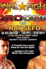 Watch Final Fight Cro Cop vs Ray Sefo Zumvo