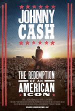 Watch Johnny Cash: The Redemption of an American Icon Zumvo