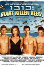 Watch 1313 Giant Killer Bees Zumvo