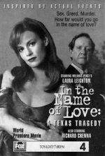 Watch In the Name of Love: A Texas Tragedy Zumvo