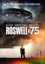 Watch Aliens, Abductions & UFOs: Roswell at 75 Zumvo