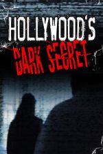 Watch Hollywood's Dark Secret Zumvo