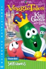 Watch VeggieTales King George and the Ducky Zumvo