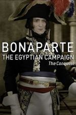Watch Bonaparte: The Egyptian Campaign Zumvo