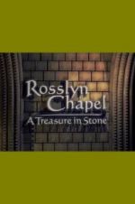 Watch Rosslyn Chapel: A Treasure in Stone Zumvo