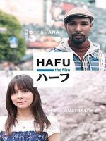 Watch Hafu: The Mixed-Race Experience in Japan Zumvo