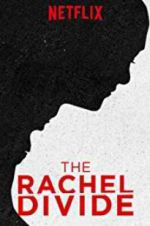 Watch The Rachel Divide Zumvo