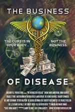 Watch The Business of Disease Zumvo