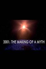 Watch 2001: The Making of a Myth Zumvo