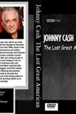 Watch Johnny Cash: The Last Great American Zumvo