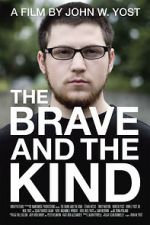 Watch The Brave and the Kind Zumvo